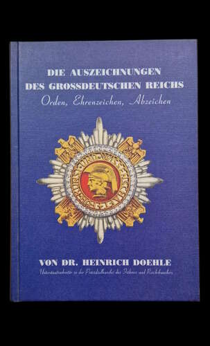 Die Auszeichnungen des GrossDeutschen Reichs book by Dr Doehle Reprint 2000.